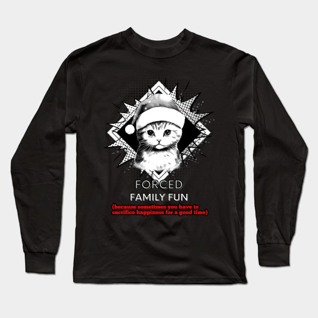 Forced Family Fun Long Sleeve T-Shirt by MaystarUniverse